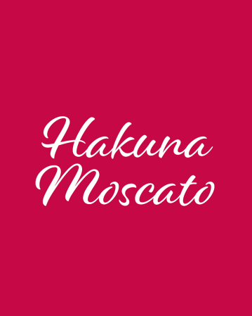 Hakuna Moscato
